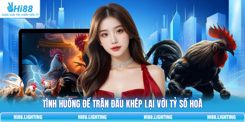 Tình huống để trận đấu khép lại với tỷ số hoà